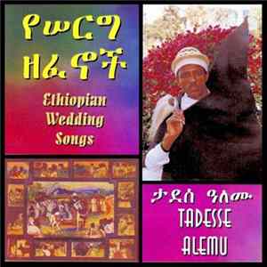 Tadesse Alemu - Ethiopian Wedding Songs Mp3