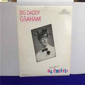 Big Daddy Graham - Most Likely To Go Insane! Mp3