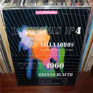 Heitor Villa-Lobos, Brenno Blauth - Bachianas n°4 / Trio 1960 Mp3