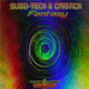 Subo-Teck & Cristick - Fantasy Mp3