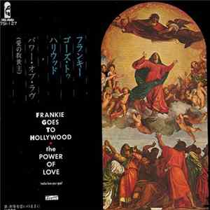 Frankie Goes To Hollywood = フランキー・ゴーズ・トゥ・ハリウッド - The Power Of Love = パワー・オブ・ラヴ（愛の救世主） Mp3