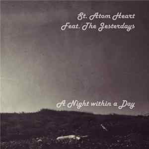 St. Atom Heart Feat. The Jesterdays - A Night Within A Day Mp3