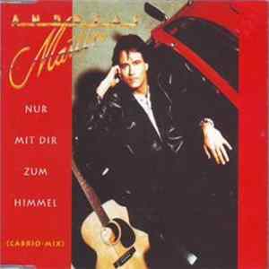 Andreas Martin - Nur Mit Dir Zum Himmel Mp3