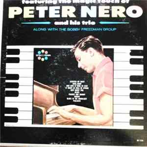 Peter Nero And His Trio, The Bobby Freedman Group - The Magic Touch Of Peter Nero Mp3