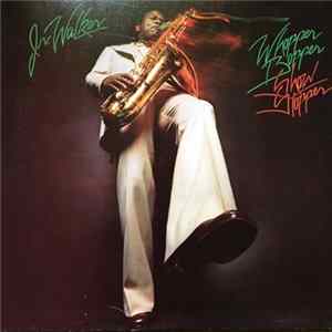 Jr. Walker - Whopper Bopper Show Stopper Mp3