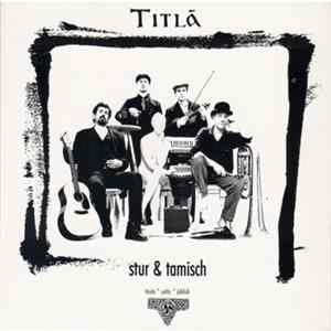 Titlà - Stur & Tamisch Mp3