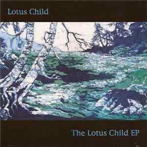 Lotus Child - The Lotus Child EP Mp3