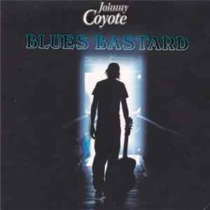 Johnny Coyote - Blues Bastard Mp3