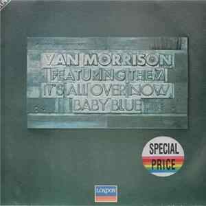 Van Morrison Featuring Them - It's All Over Now Baby Blue Mp3