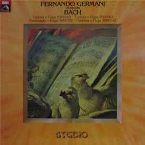 Bach, Fernando Germani - Fernando Germani Interpreta Bach Mp3