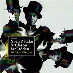 Sven Ratzke, Claron McFadden - Groschenblues Mp3