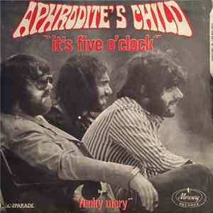 Aphrodite's Child - It's Five O' Clock / Funky Mary Mp3