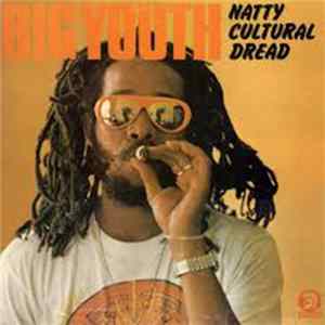 Big Youth - Natty Cultural Dread Mp3