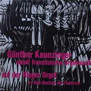Günther Kaunzinger - Spielt Französische Orgelmusik Auf Der Rieger Orgel Zu Bad-Buchau Am Federsee Mp3