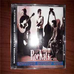 Rockats - Downtown Saturday Night Mp3