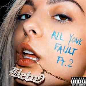Bebe Rexha - All Your Fault: Pt. 2 Mp3