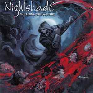 Nightshade - Wielding The Scythe Mp3