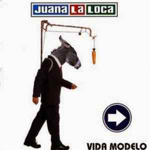 Juana La Loca - Vida Modelo Mp3