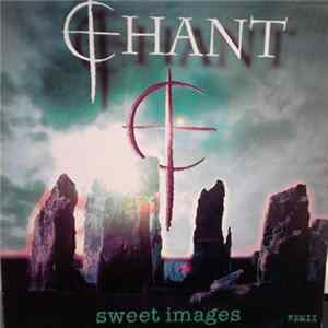 Chant - Sweet Images Remix Mp3