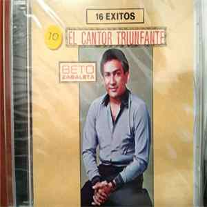 Beto Zabaleta - El Cantor Triunfante 16 Exitos Mp3