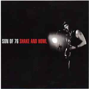 Son Of 76 - Shake And Howl Mp3