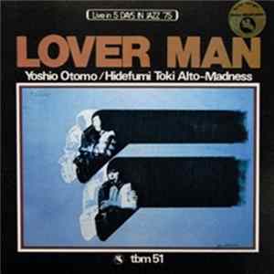 Yoshio Otomo/Hidefumi Toki Alto-Madness - Lover Man Mp3