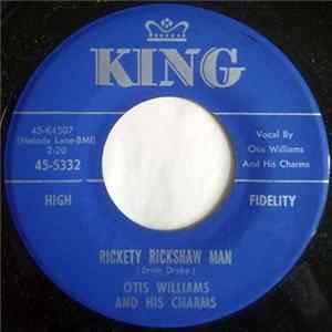 Otis Williams & The Charms - Rickety Rickshaw Man Mp3
