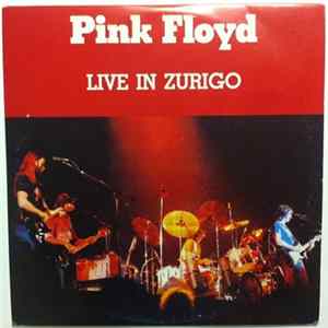 Pink Floyd - Live In Zurigo Mp3