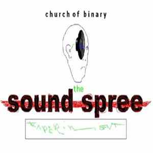 Church Of Binary - The Sound Spree Experiment Mp3