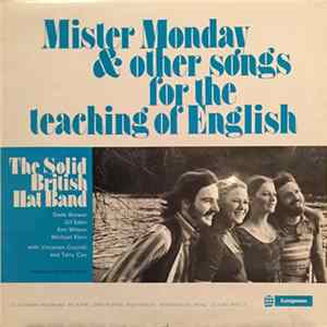 The Solid British Hat Band - Mister Monday & Other Songs For The Teaching Of English Mp3