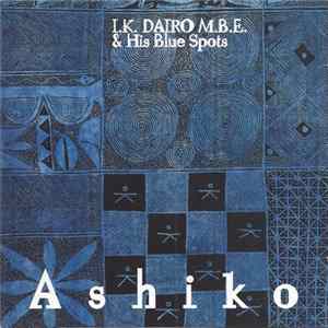I.K. Dairo M.B.E. & His Blue Spots - Ashiko Mp3
