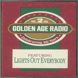 Lights Out Everybody - Golden Age Radio Vol. 2 (Celebrating 50 Years) Mp3