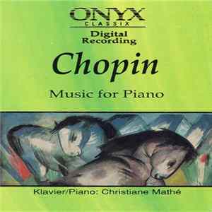 F. Chopin - Christiane Mathé - Music For Piano Mp3