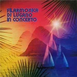 Filarmonica Di Lugano - In Concerto Mp3