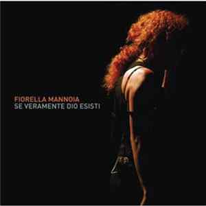 Fiorella Mannoia - Se Veramente Dio Esisti Mp3