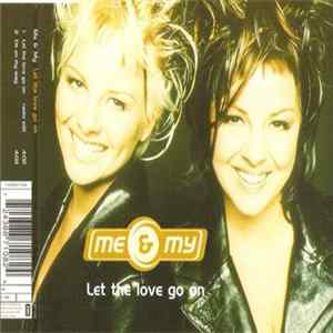 Me & My - Let The Love Go On Mp3