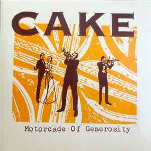 Cake - Motorcade Of Generosity Mp3
