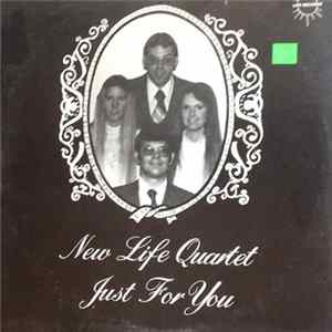 New Life Quartet - Just For You Mp3