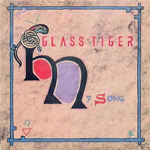 Glass Tiger - My Song Mp3