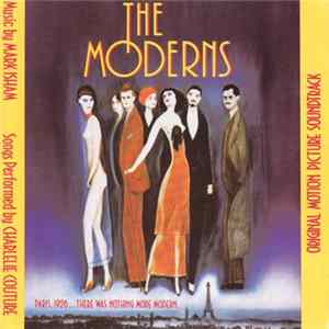 Mark Isham And Charlelie Couture - The Moderns (Original Motion Picture Soundtrack) Mp3