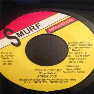 Super Tye - Freak Like Me Mp3