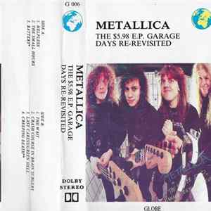 Metallica - The $5.98 E.P. - Garage Days Re-Revisited Mp3