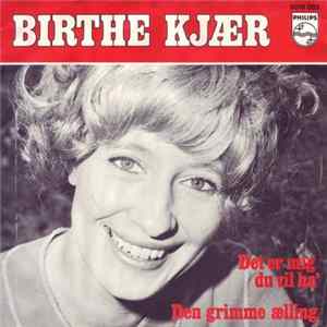 Birthe Kjær - Det Er Mig Du Vil Ha' / Den Grimme Ælling Mp3