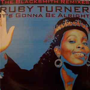 Ruby Turner - It's Gonna Be Alright (The Blacksmith Remixes) Mp3