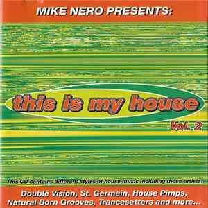 Mike Nero - This Is My House Vol. 2 Mp3