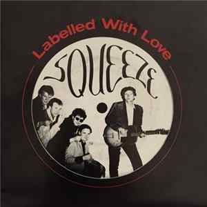 Squeeze - Labelled With Love Mp3