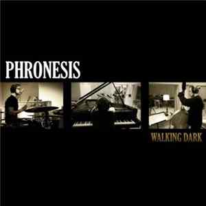 Phronesis - Walking Dark Mp3