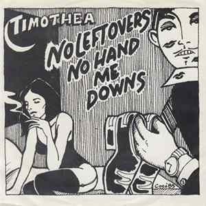 Timothea - No Leftovers No Hand Me Downs Mp3