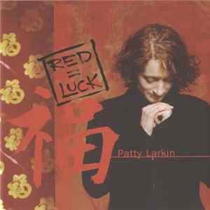 Patty Larkin - Red = Luck Mp3