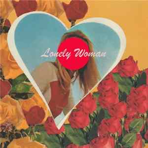 Lonely Woman - Lonely Too Mp3